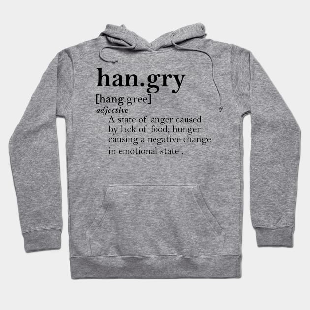 Hangry Definition hunger funny Hoodie by creativitythings 